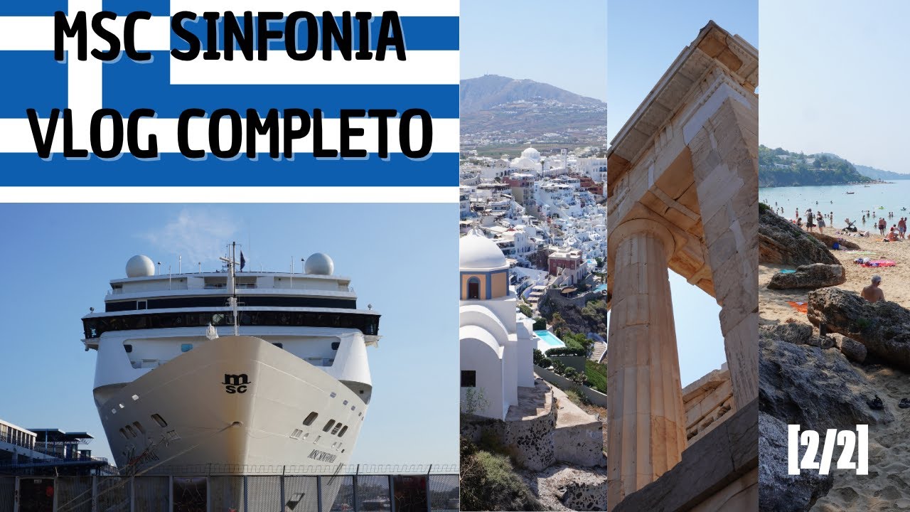 TUTTE le TAPPE di MSC SINFONIA [2/2]