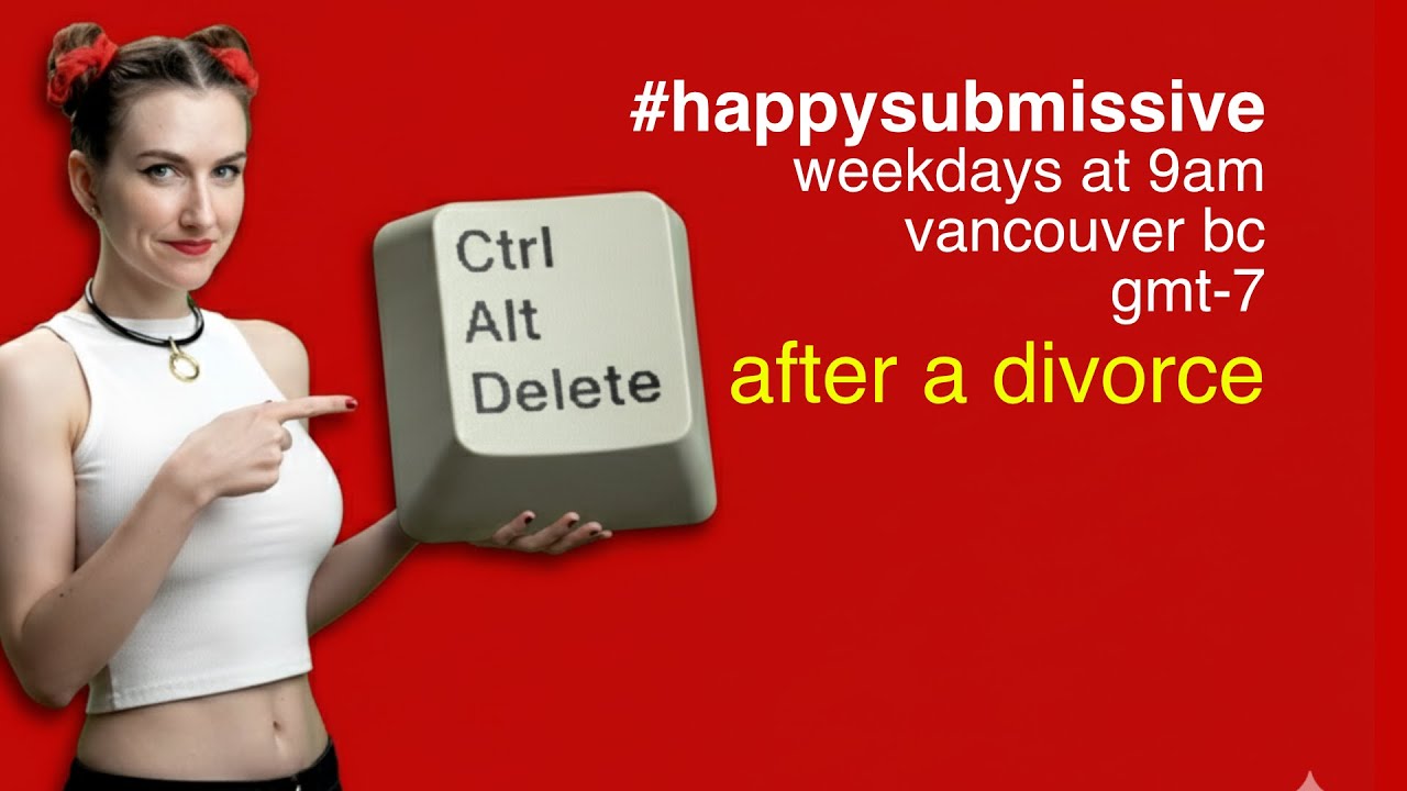 How To Reset After A Divorce or Separation | Happy Submissive Podcast