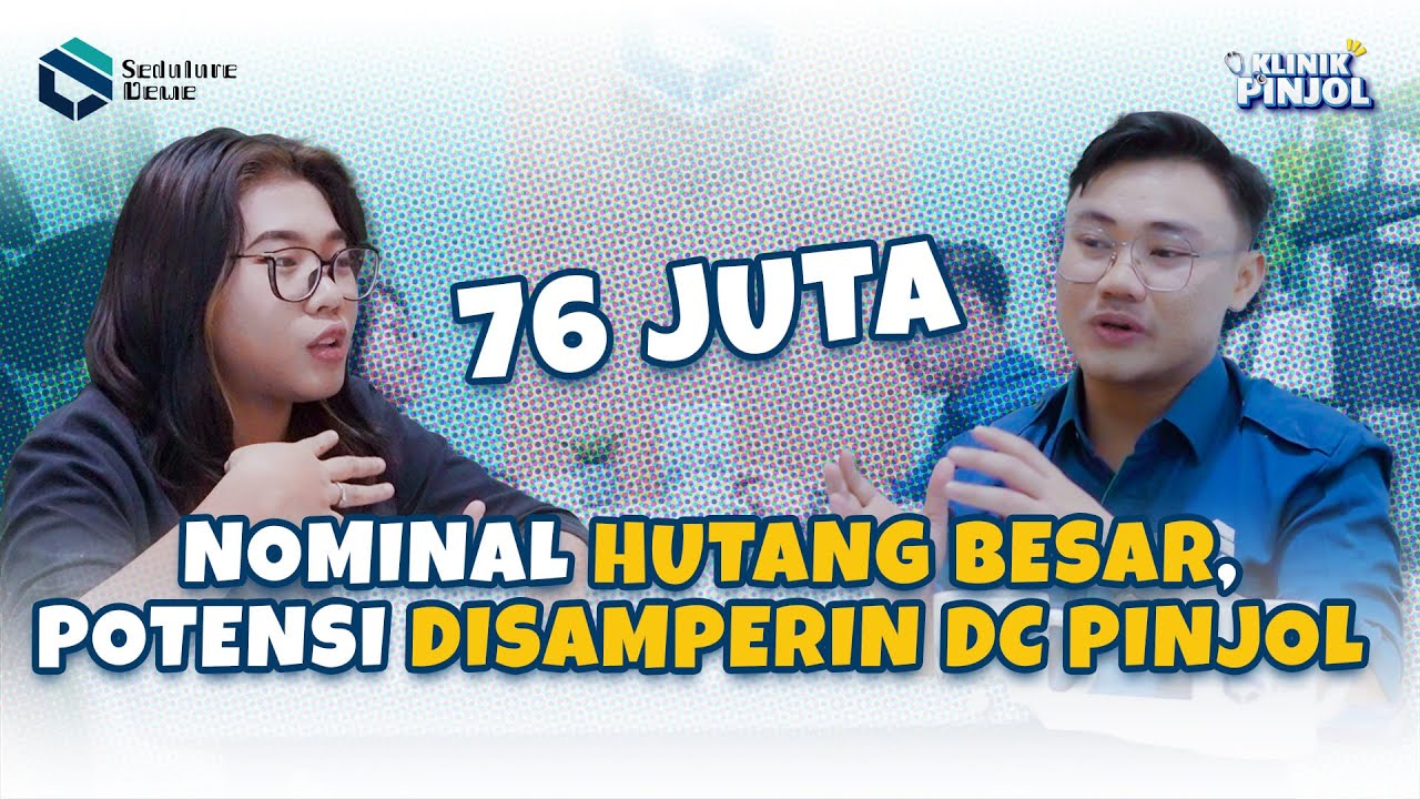 Apakah Nominal Hutang Besar Akan Didatangi DC Pinjol ? Klinik Pinjol Eps 10