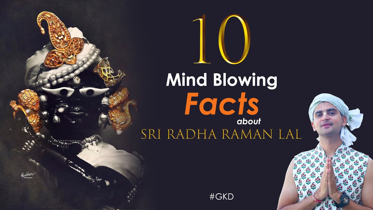 10 Mind Blowing Facts about Sri RadhaRaman Lal | Govind Krsna Das  | GKD