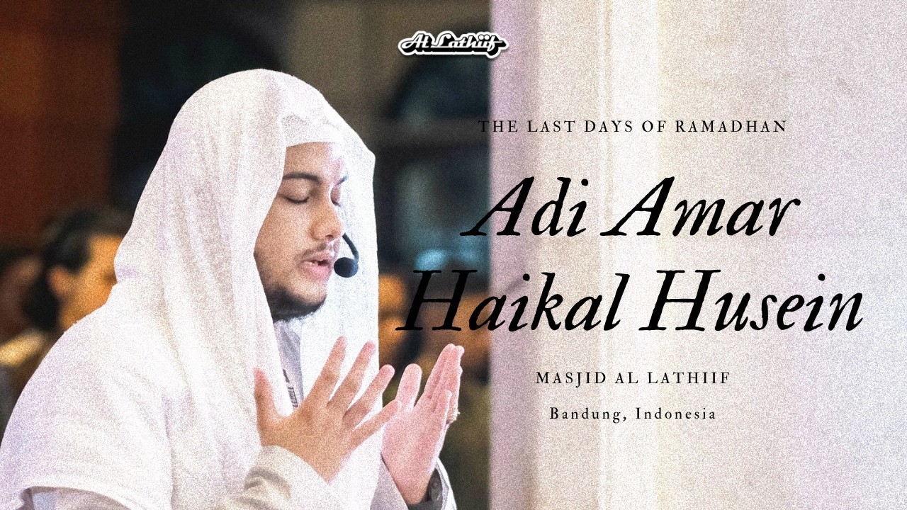 Adi Amar Haikal Husein - Qiyamul Lail | Ramadhan di Markas #25