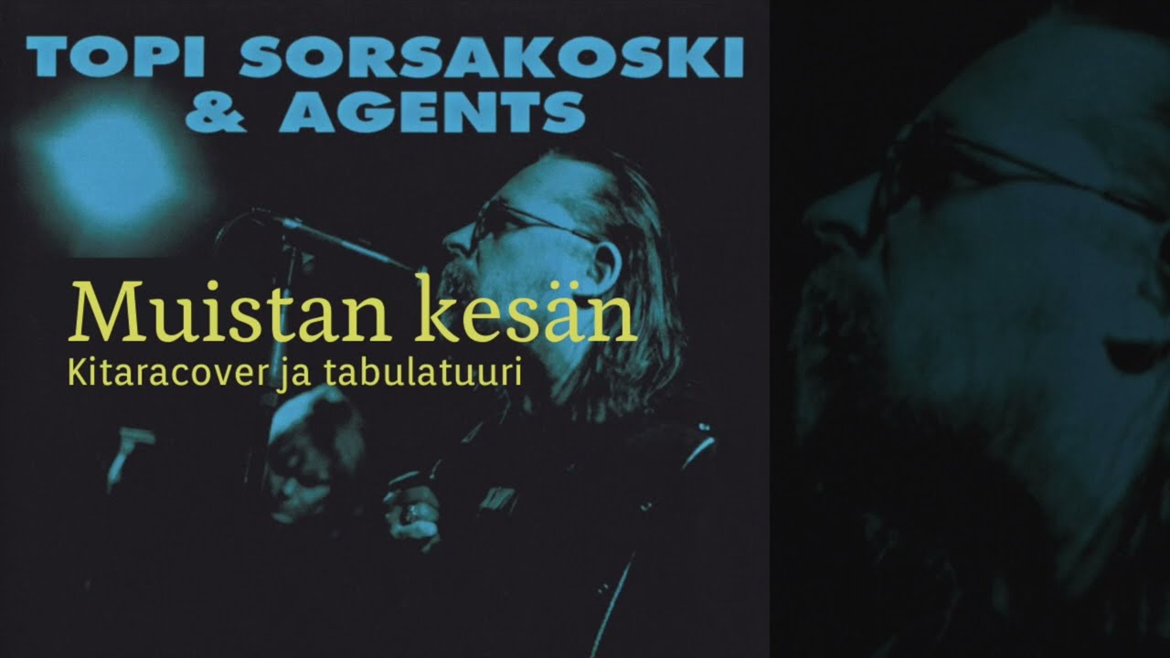 Topi Sorsakoski & Agents - Muistan kesän (Guitar cover with tab)