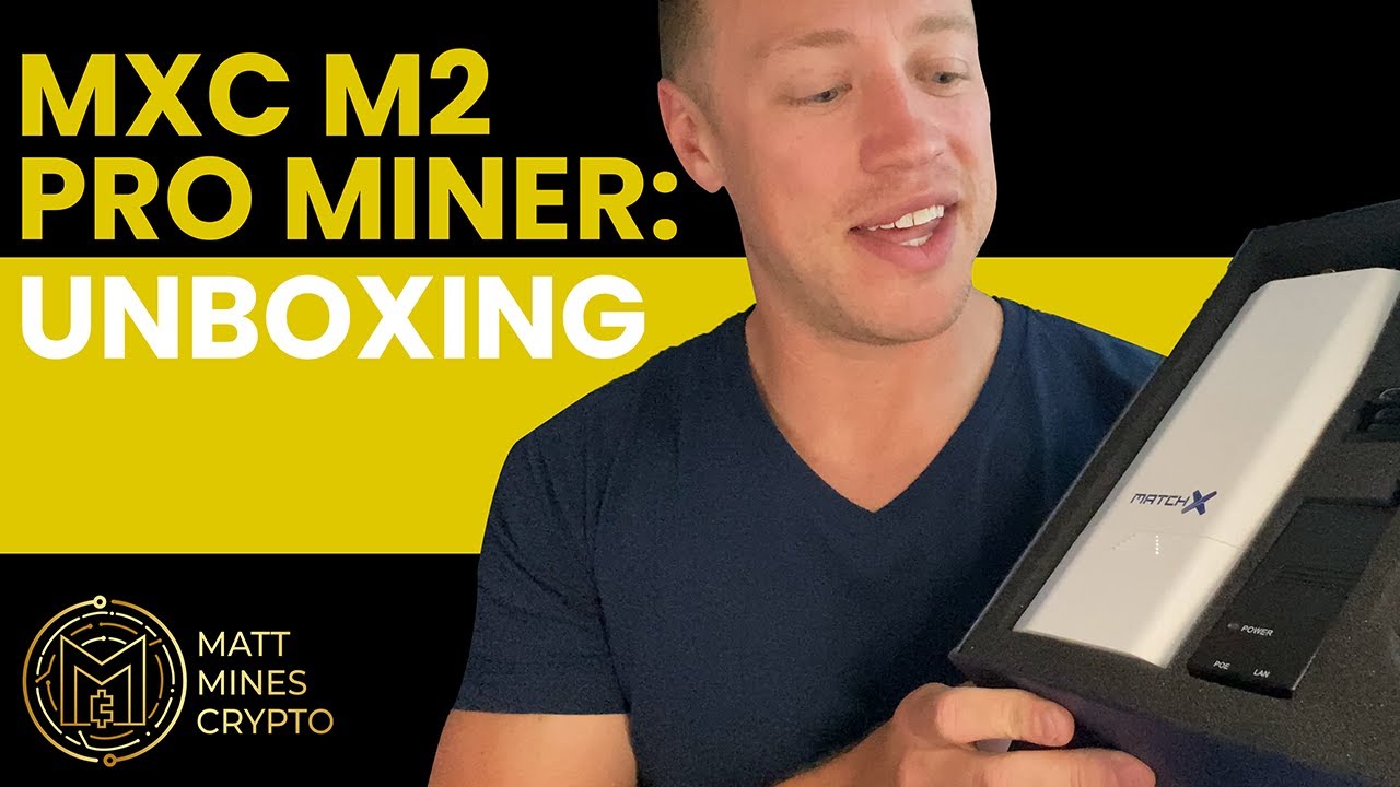 MatchX MXC M2 Pro Miner: UNBOXING