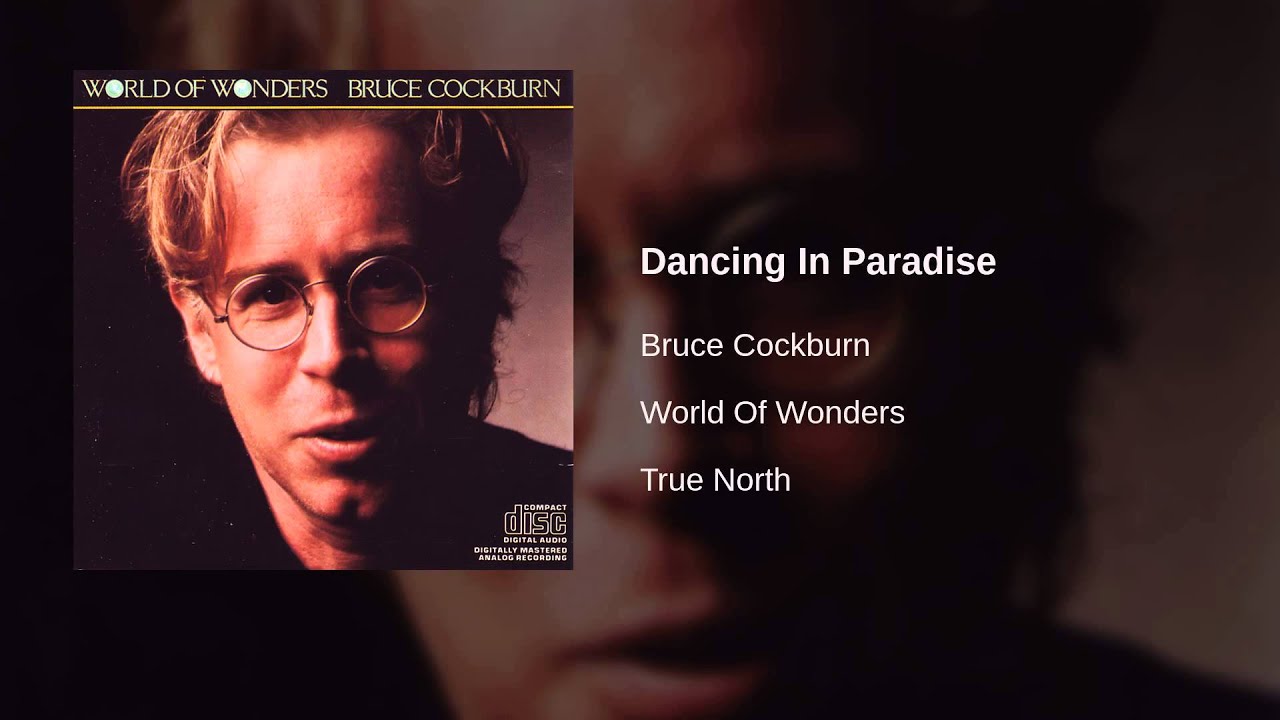 Bruce Cockburn - Dancing In Paradise