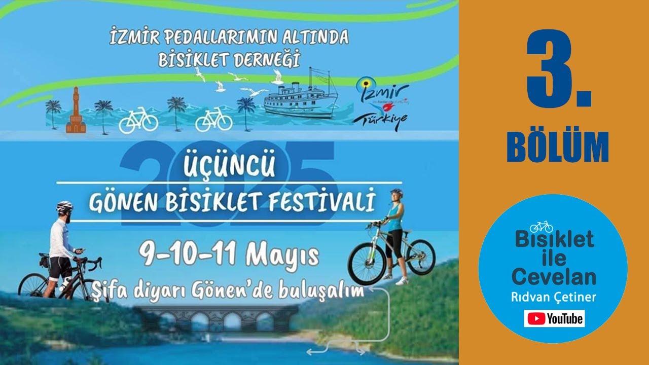 3. GÖNEN BİSİKLET FESTİVALİ 3. BÖLÜM