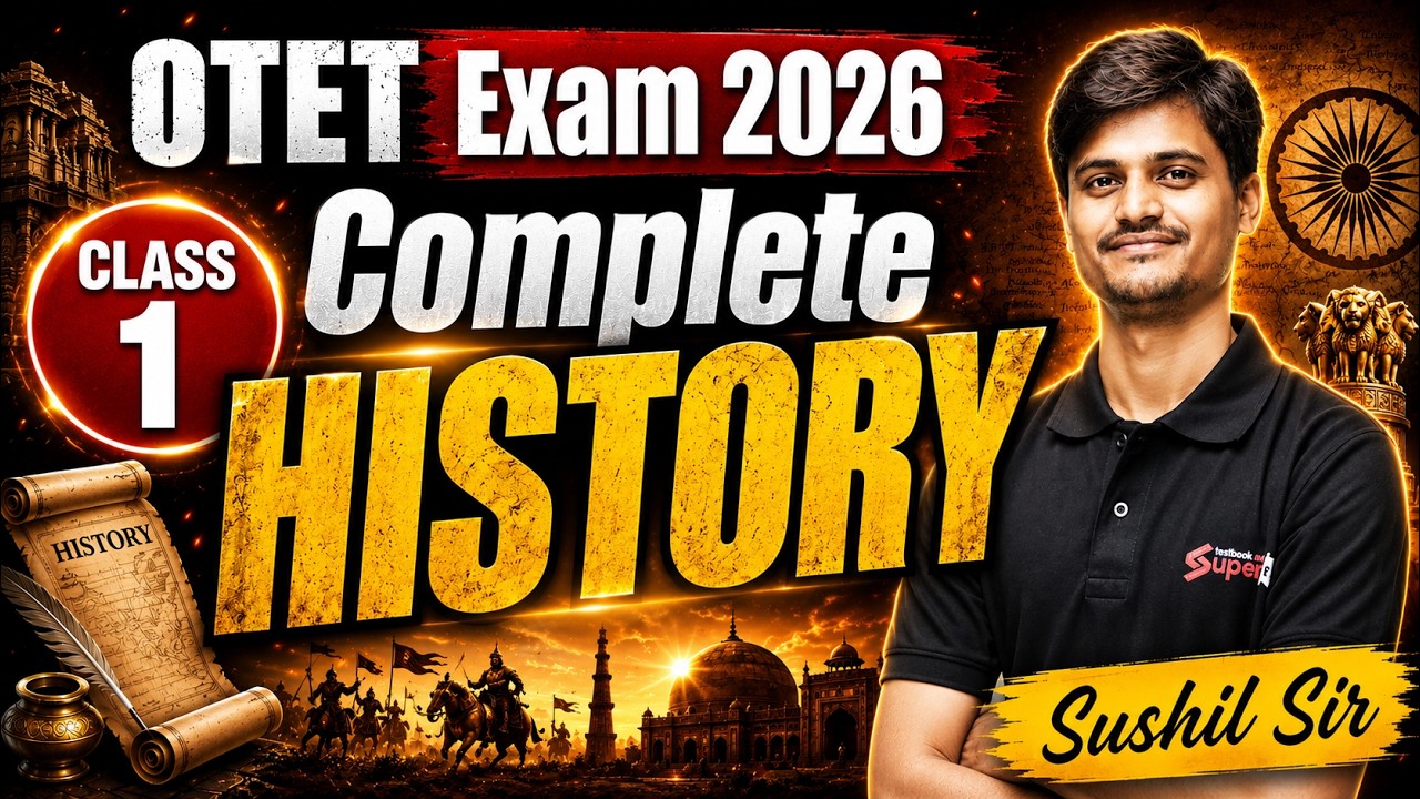 OTET Exam 2026 | Complete History for OTET 2026 | Class 1 | Sushil Sir | OTET Preparation 2026