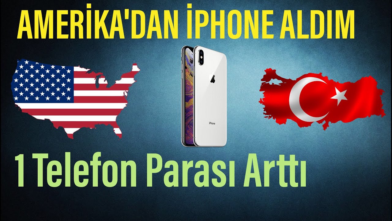 Amerika&rsquo;dan Aldım 1000 Eve Geldim 11 bin | İphone Xs  #derdimizekonomi9