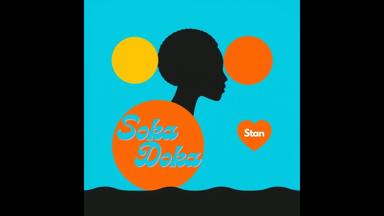 Soka Doka - Stan (afro house - afrobeat - NEW SINGLE HOUSE)