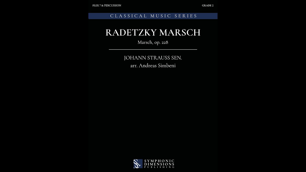 RADETZKY MARSCH (Flex Band) - Johann Strau&szlig; (Vater) / Arr. Andreas Simbeni