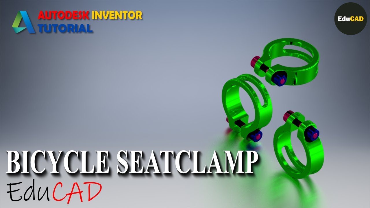 Autodesk Inventor Tutorial : Bicycle Seatclamp