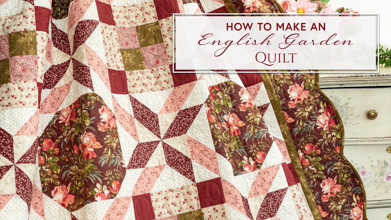 How to Make an English Garden Quilt | Shabby Fabrics