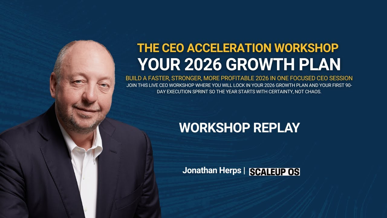 Replay - The CEO Acceleration Workshop: Your 2026 Growth Plan