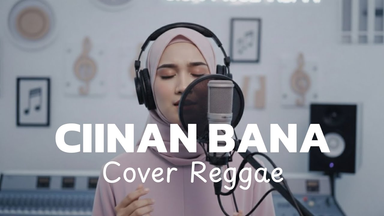 CIINAN BANA - FAUZANA - (PENCIPTA : AJHAY PASMA ) | Reggae Cover By Hanifah Voice Lab