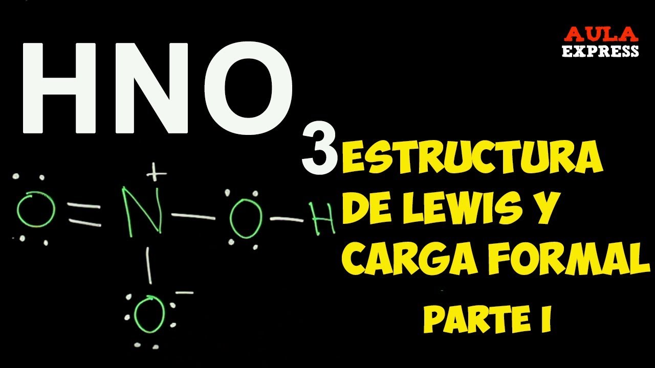 Estructura de Lewis Acido Nítrico HNO3 | Enlace Dativo Carga Formal BACHILLERATO