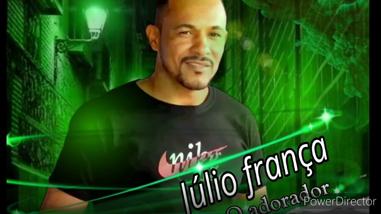 #AS MELHORES DE JÚLIO FRANÇA#