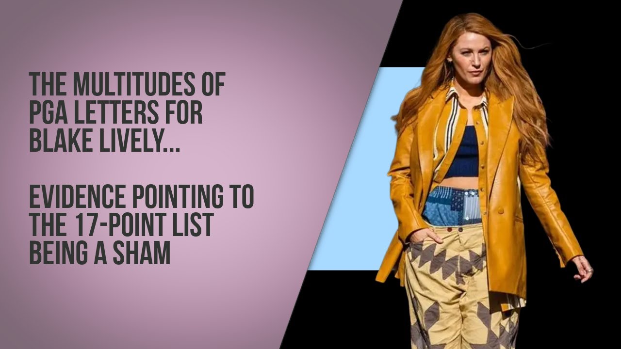 The multitudes of PGA letters for Blake Lively