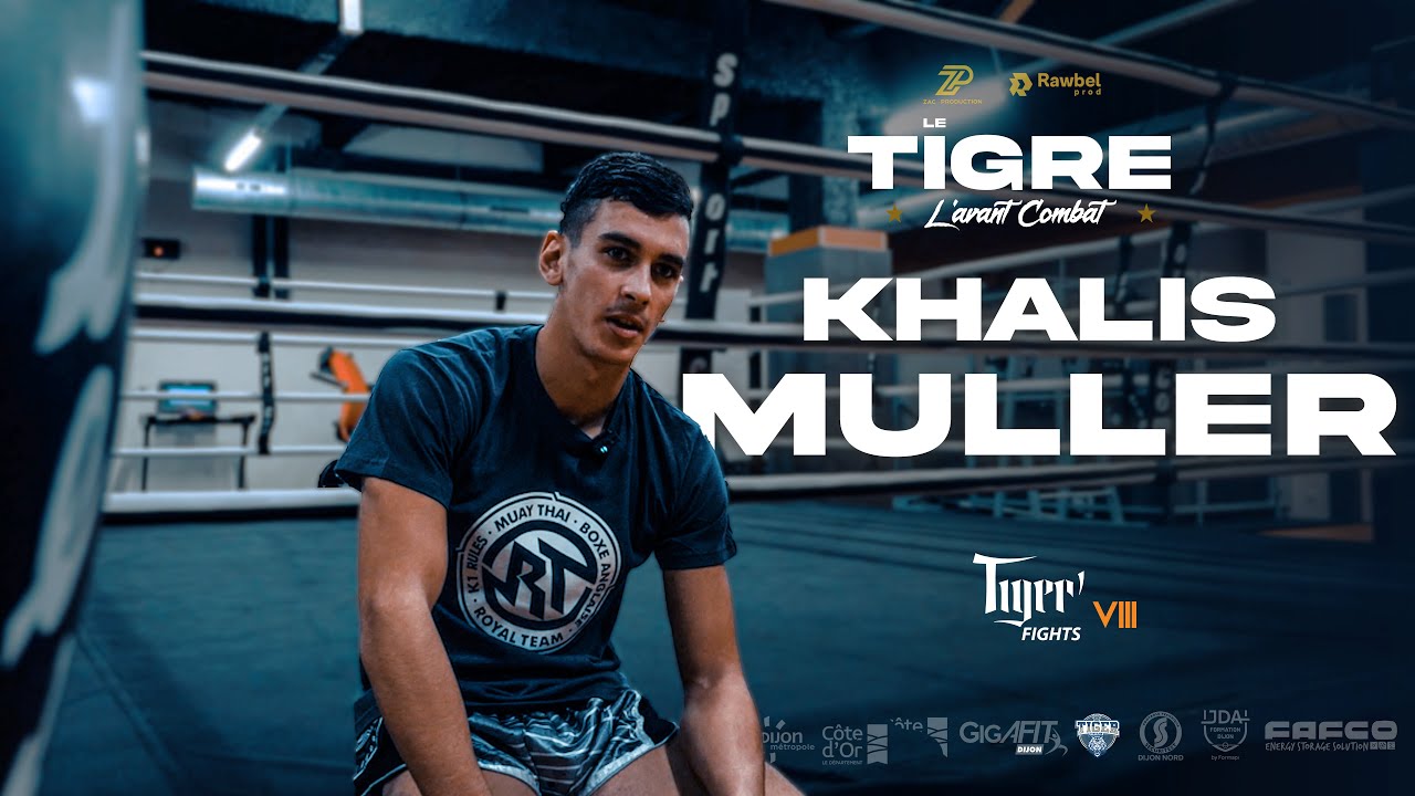 Le Tigre - L'avant Combat -  Khalis Muller