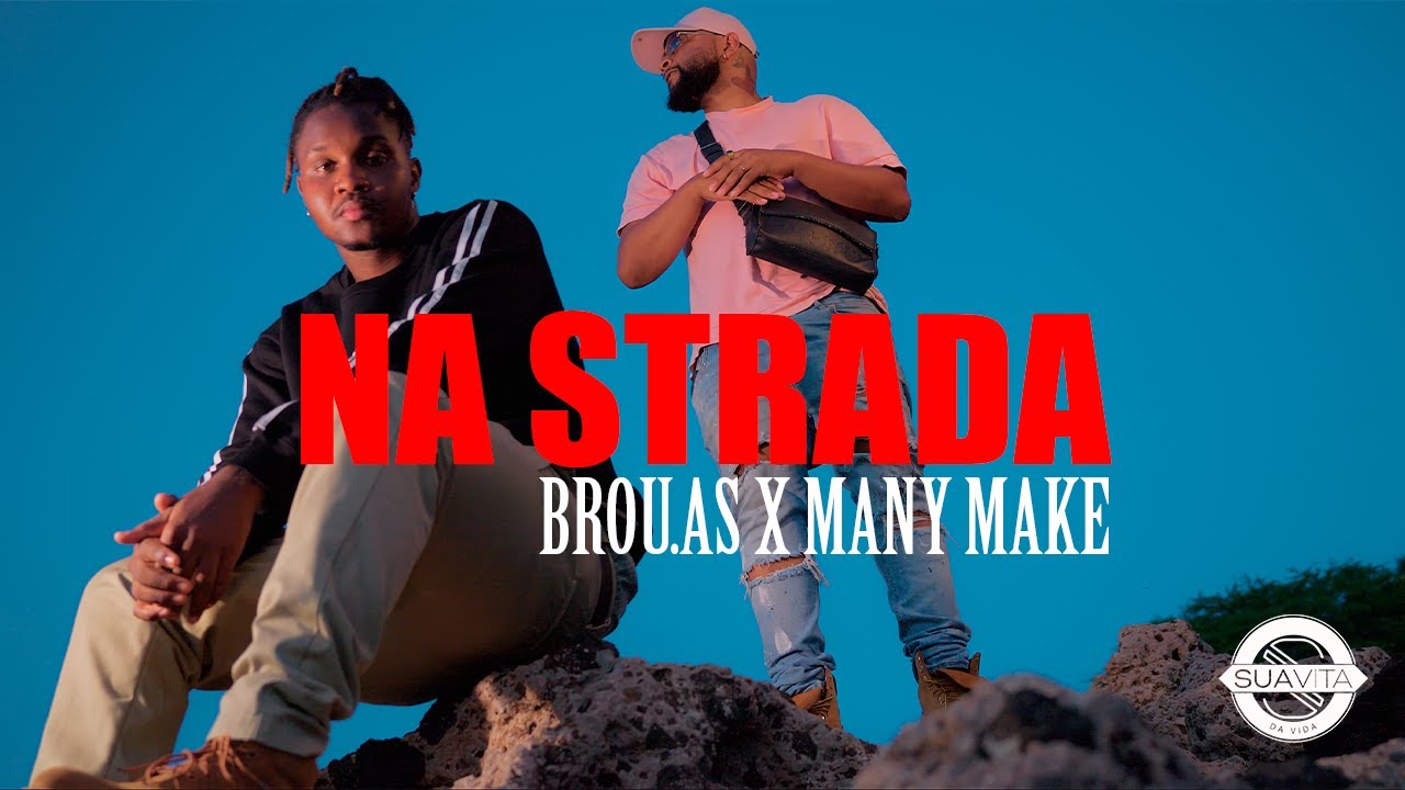 Brou A.S x Many Make - Na Strada