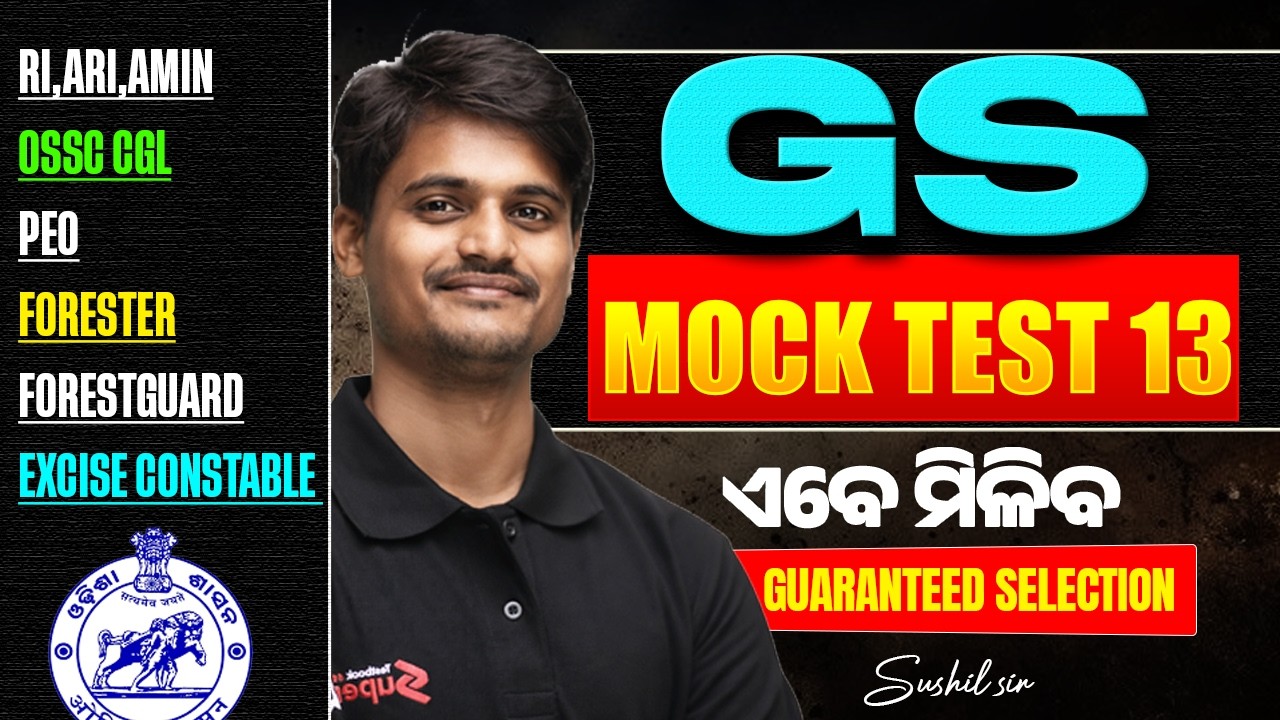 OSSC CGL, RI AMIN Mains, Odisha Forest Guard 2026 | GS Mock Test #10 By Sushil Sir