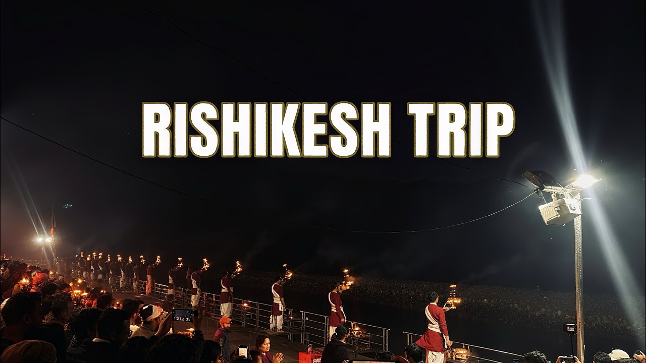 Rishikesh ( Triveni ghat Aarti + janki Setu+ gurudwara) explore  🙌