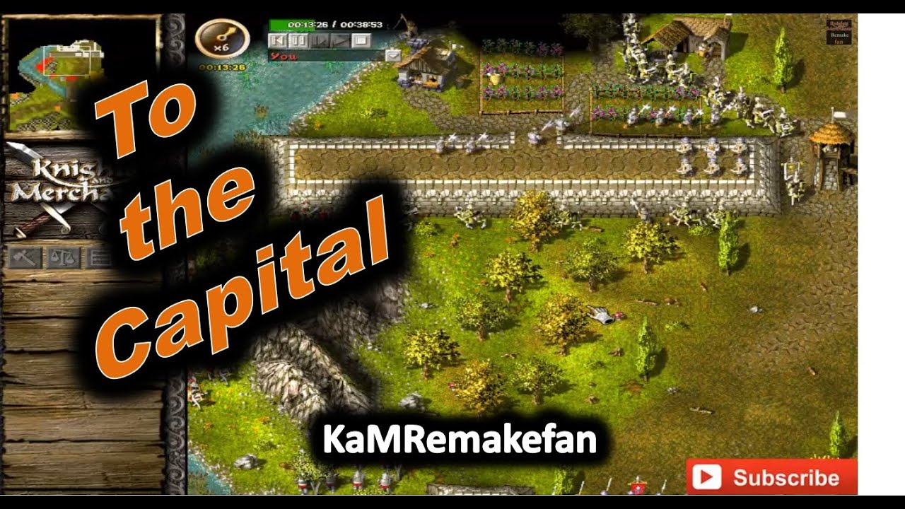To the Capital, (KaM Remake)
