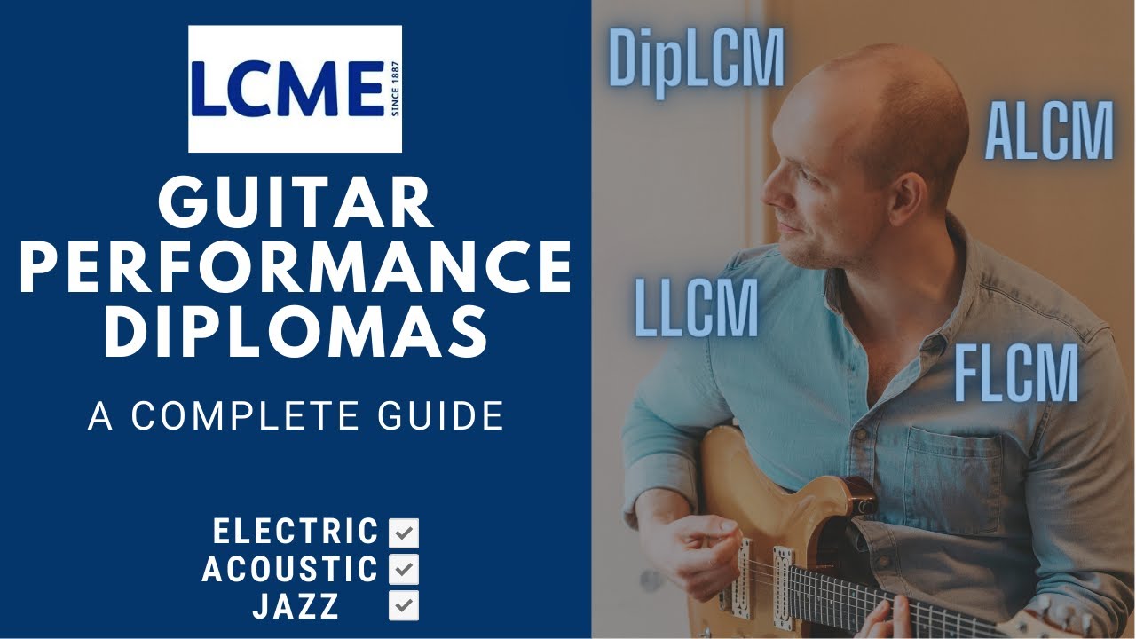 LCME Guitar Diplomas I EVERYTHING You Need to Know