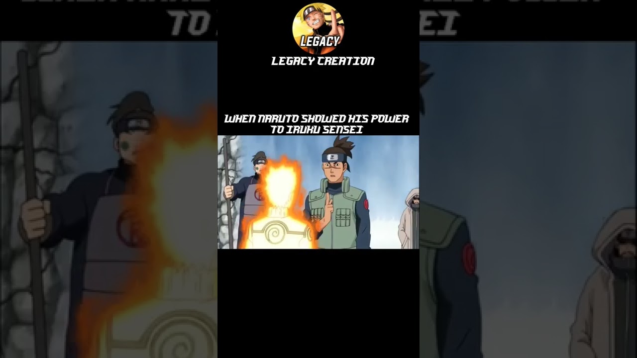 When Naruto Showed His Power To Iruka Sensei|Legacy Creation