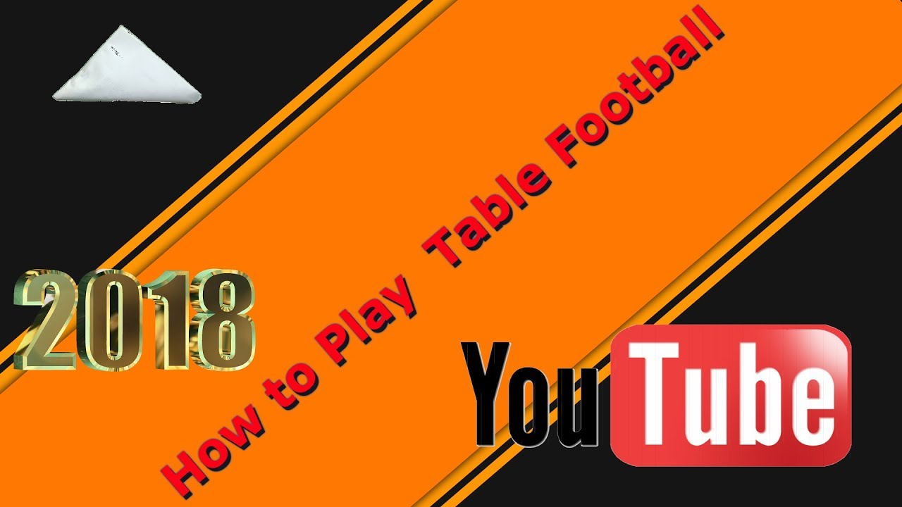 How to Play Table Football