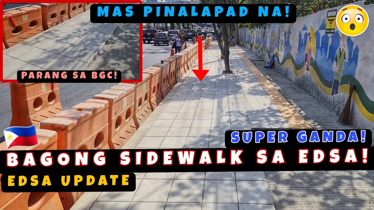Bagong Design ng Sidewalk sa EDSA! Mas Malapad at Mas Maganda na! Mala-BGC! 🇵🇭