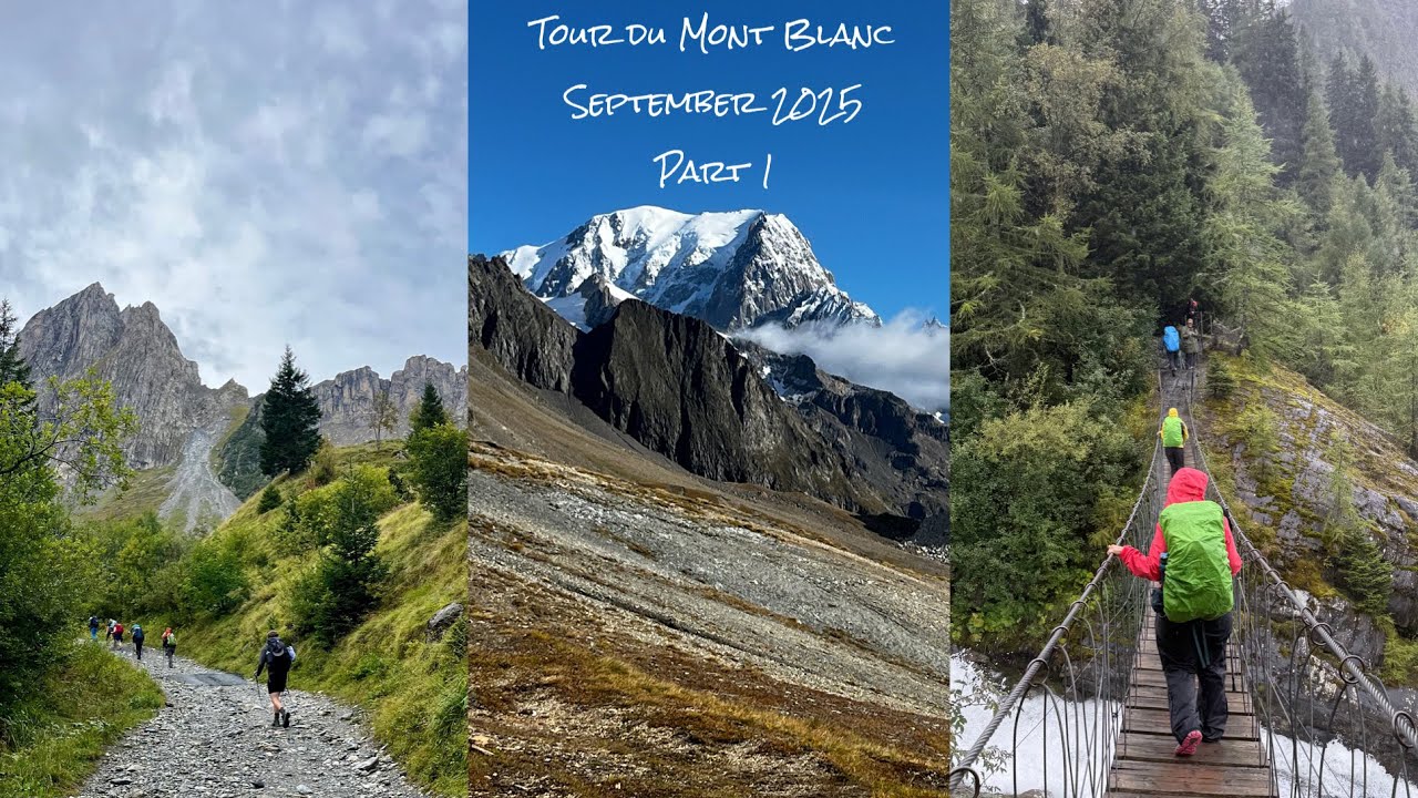 Tour du Mont Blanc September 2025 Part 1