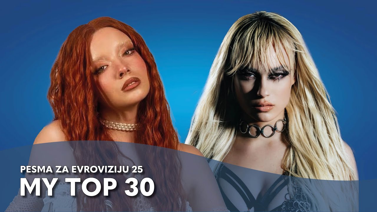 Pesma za Evroviziju 25 - My Top 30 (Serbia Eurovision)