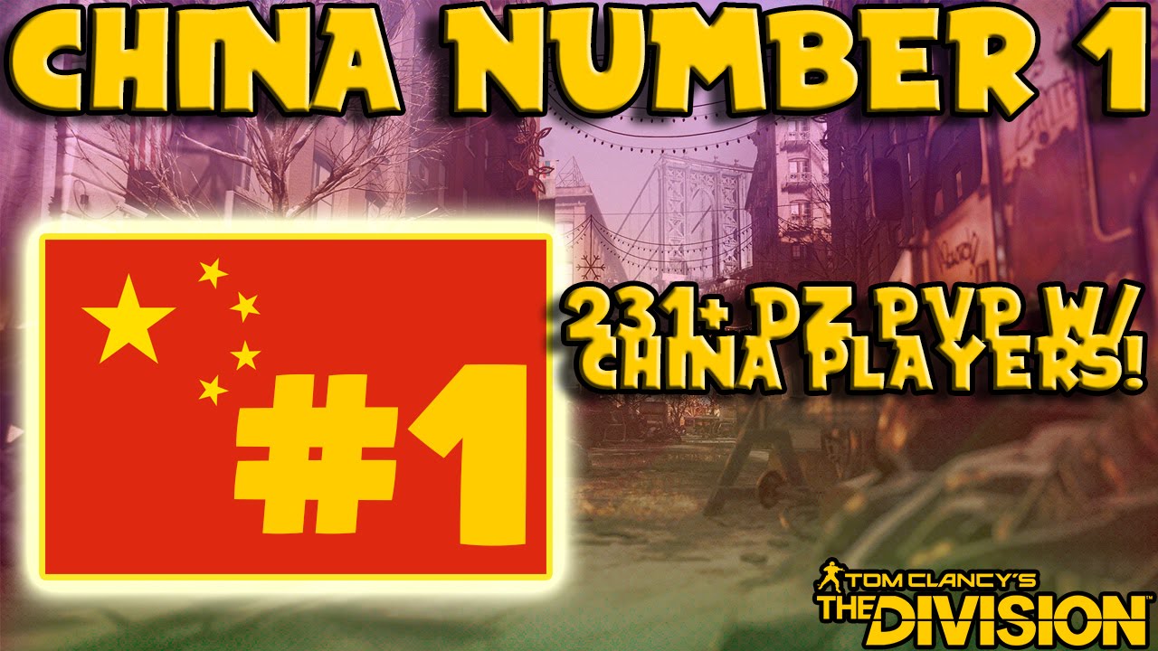 China #1 (The Division) Dark Zone 231+ PvP!