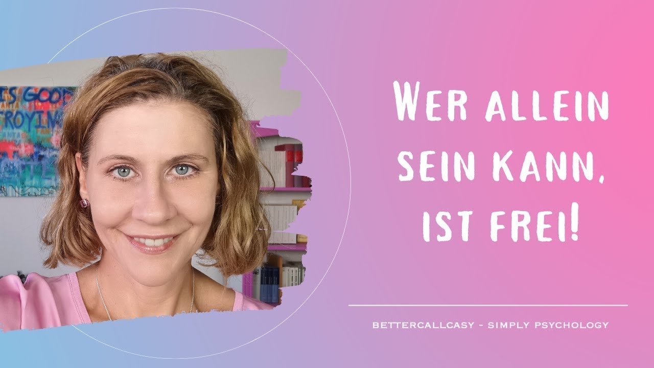 Beherrsche das Alleinsein!