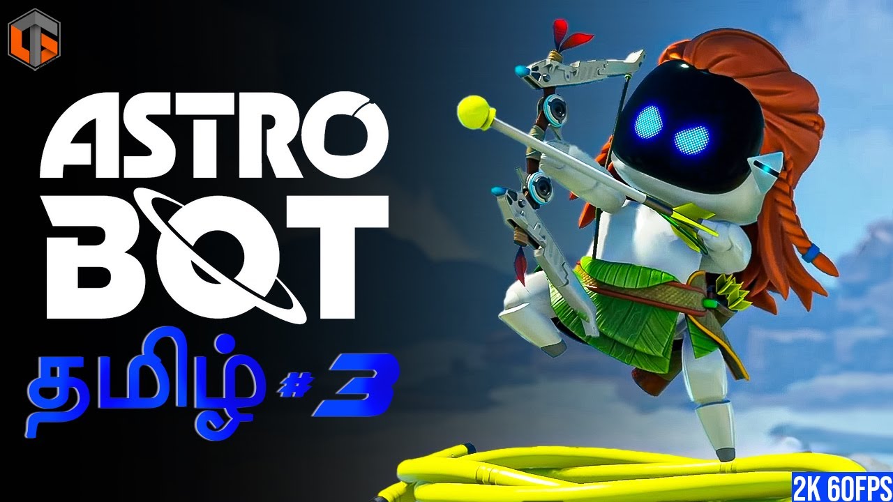 ஆஸ்ட்ரோ Astro Bot Tamil | Part 3 Live TamilGaming