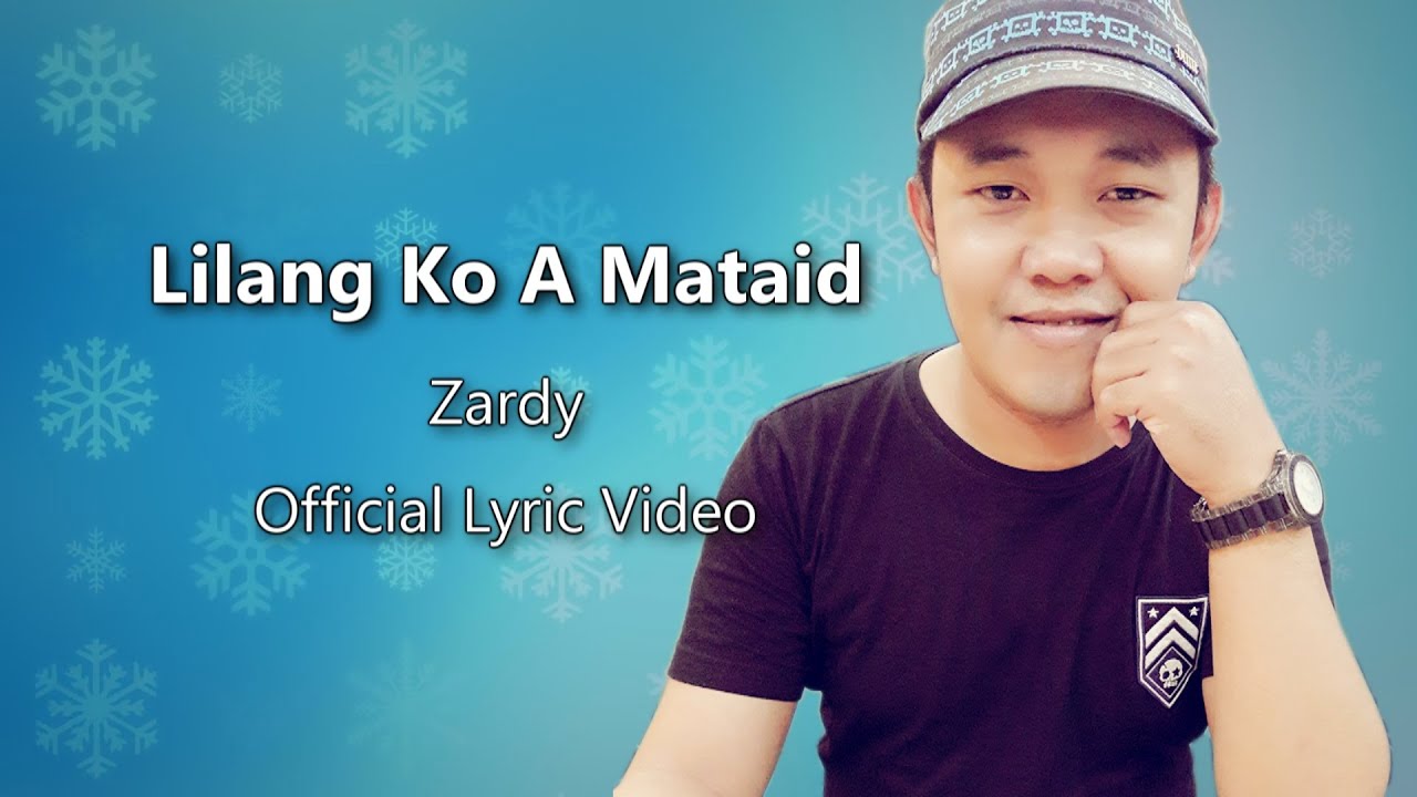 Lilang Ko A Mataid - Zardy (Official Lyric Video) [English Subtitles]