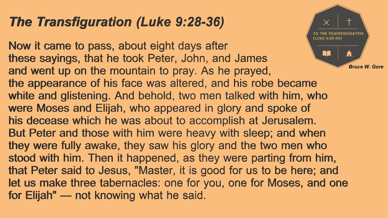 33. The Transfiguration (Luke 9:28-36)