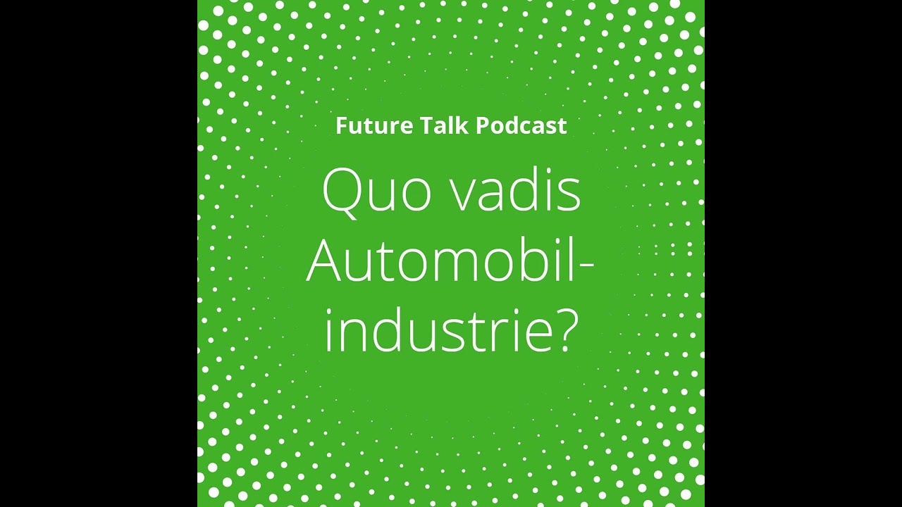 Quo vadis Automobilindustrie? (Folge 221)
