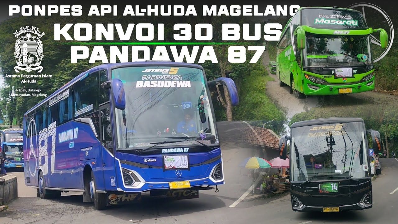[ KONVOI 30 BUS PANDAWA 87 ] PONPES A.P.I AL-HUDA MAGELANG || ZIARAH WALI 9