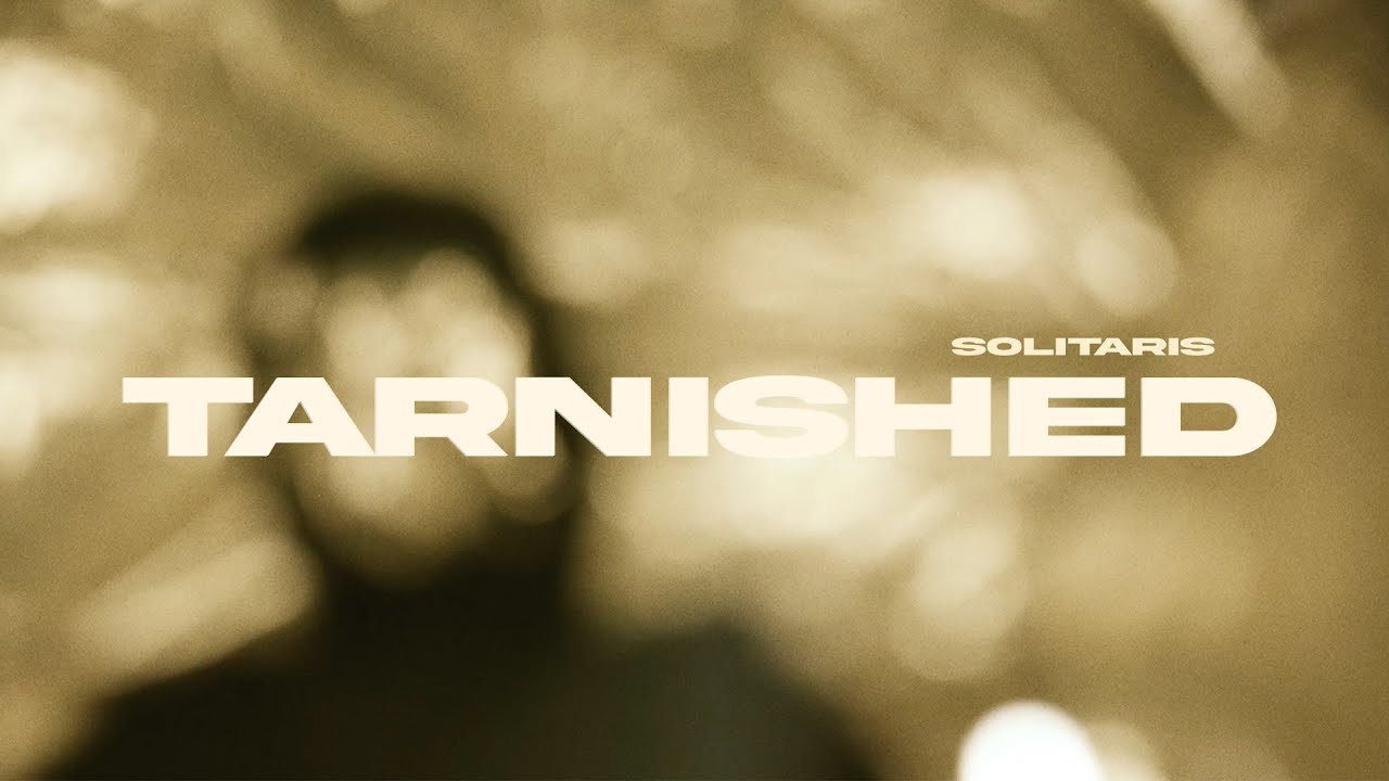SOLITARIS - Tarnished (Official Music Video)