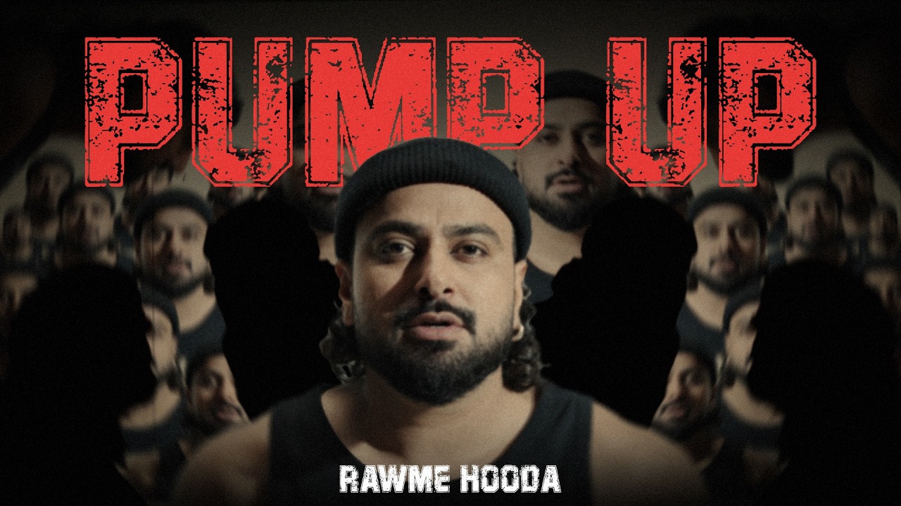 PUMP UP | RAWME HOODA | DESI HIP HOP | HARYANVI WORKOUT SONG