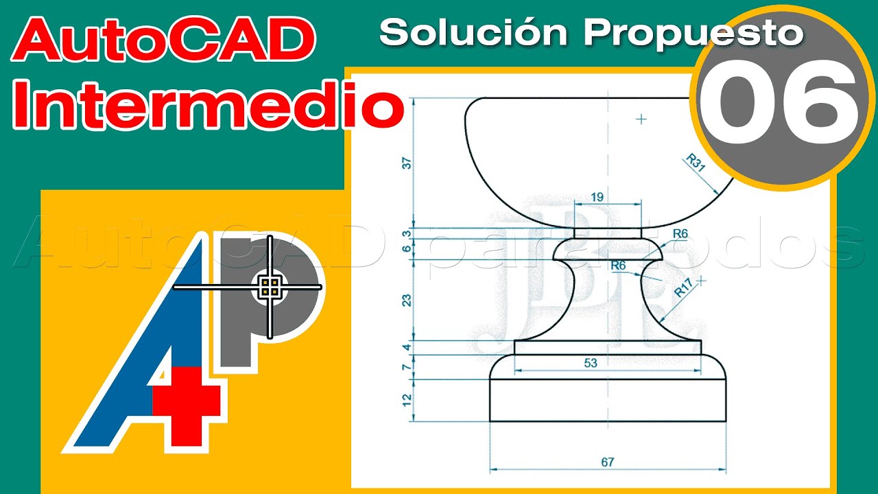 Solución Propuesto 06 - AutoCAD Intermedio