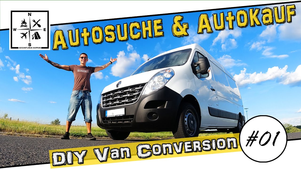 Transportersuche für Camperausbau - Renault Master L2H2 | DIY Van Conversion 01 | #AdventuresHappen