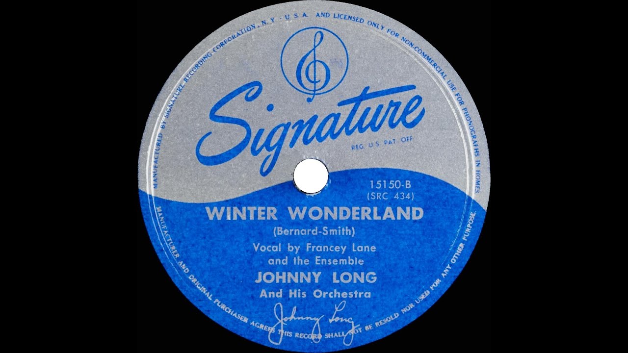 1947 Johnny Long – Winter Wonderland (Francey Lane & ensemble, vocal)