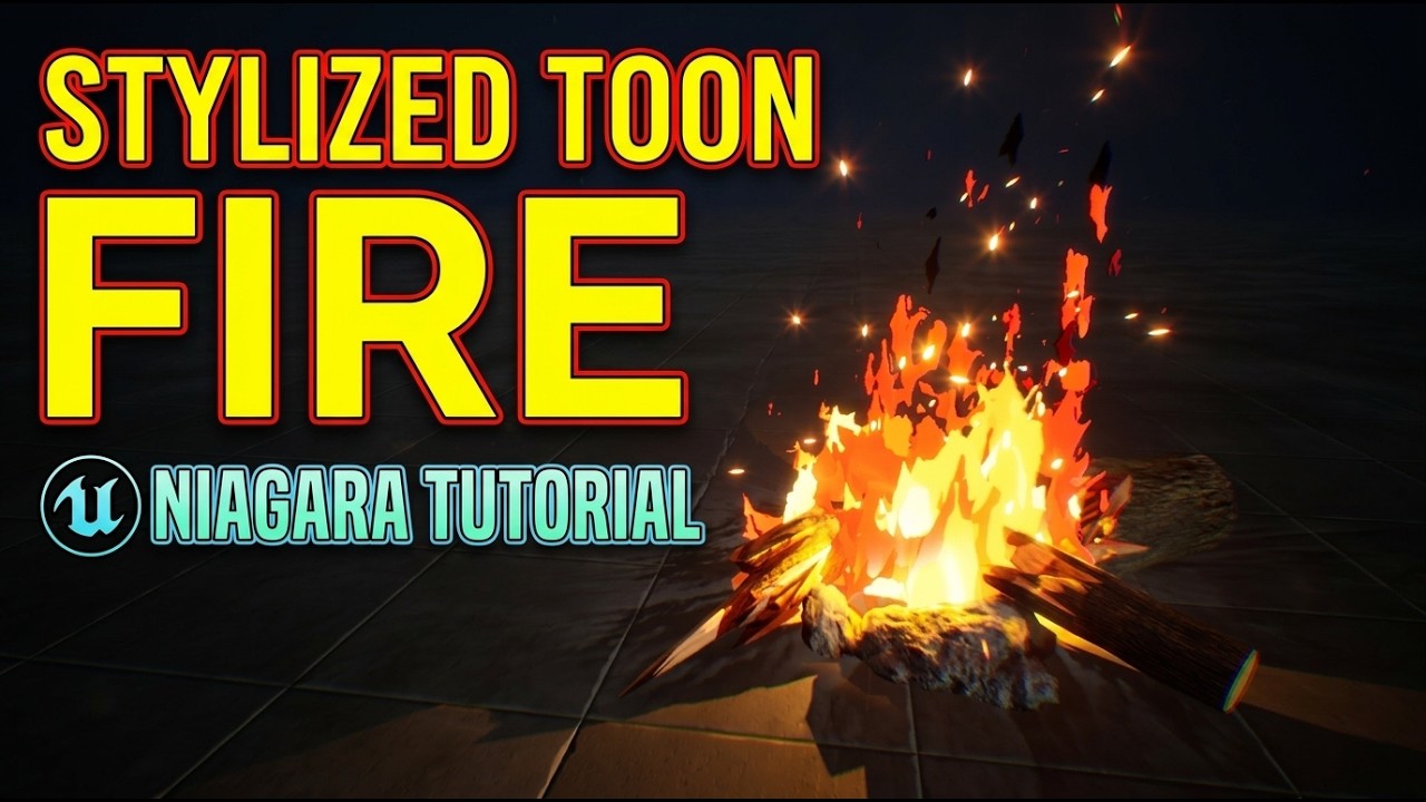 Unreal Engine Niagara Tutorial | Stylized Fire | Toon Fire