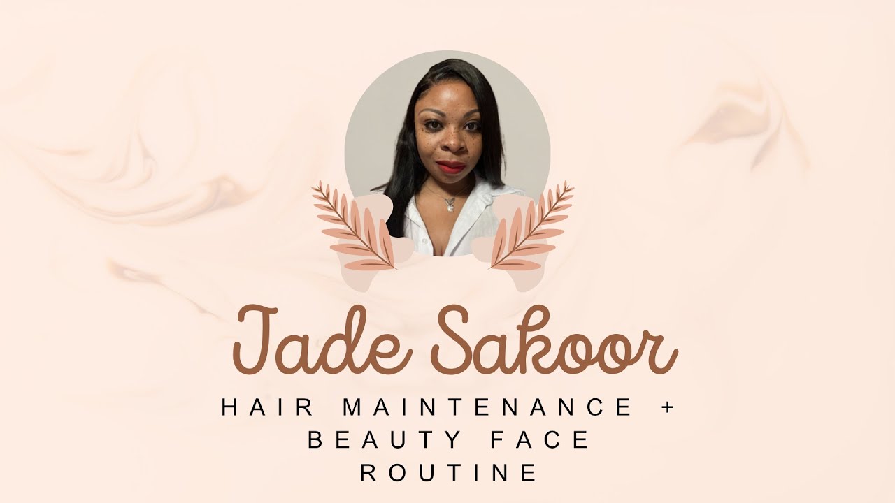 Hair Maintenance + Beauty Face Routine