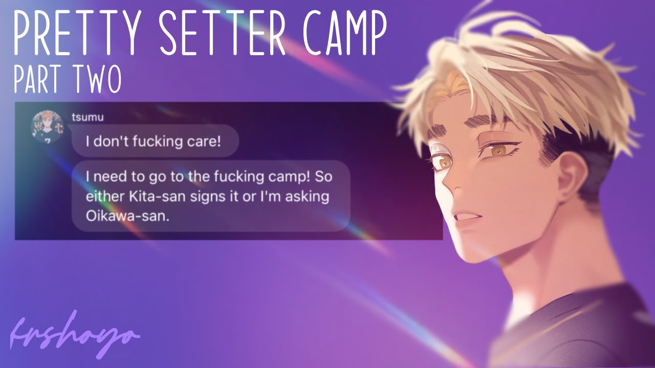 pretty setter camp [2/4]: eiji’s return | tw in description! | haikyuu texts | frshoyo