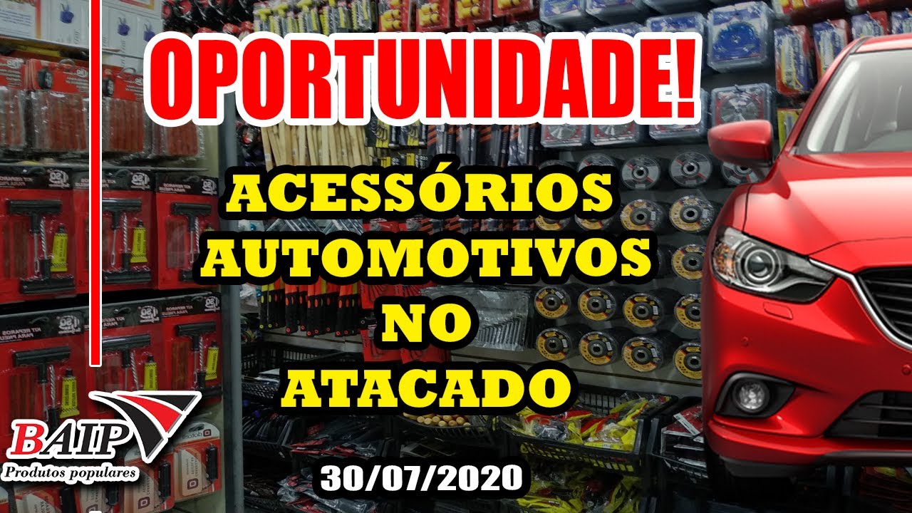 ACESSÓRIOS AUTOMOTIVOS NO ATACADO - BRÁS SP