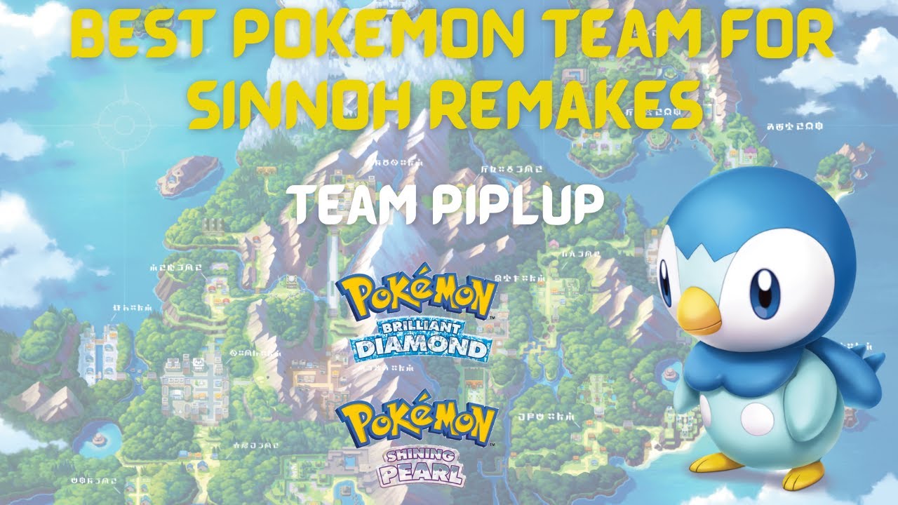 Best Team (Hypothetically) for Pokémon Brilliant Diamond & Shining Pearl: Team Piplup #myBDSPteam