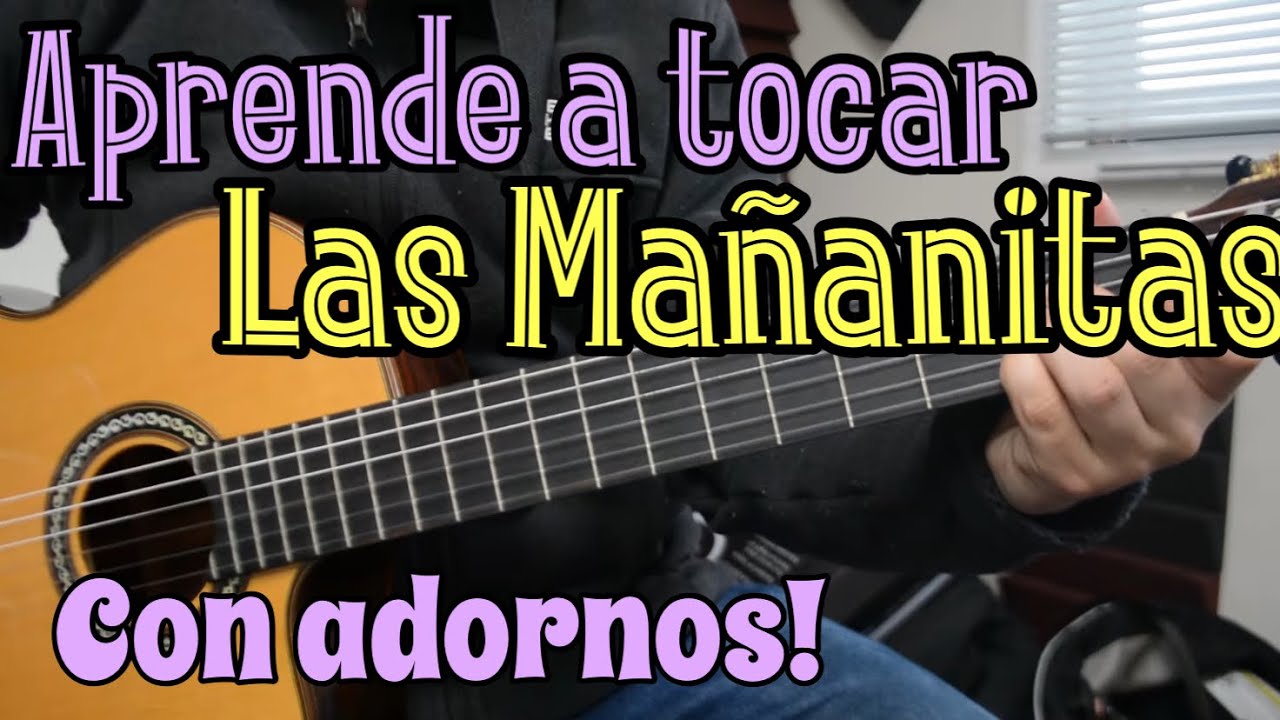 Aprende Las Mañanitas Hoy!! Con Adornos