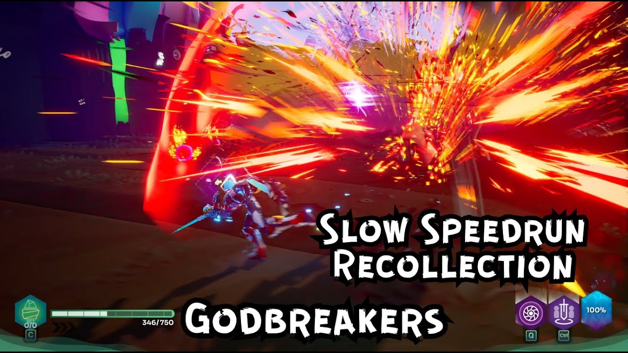 Godbreakers Slow Speedrun Recollection